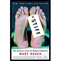 Stiff: The Curious Lives of Human Cadavers (Alex Awards (Awards))